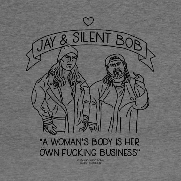 A Woman's Body Is Her Own Fucking Business by Jay and Silent Bob Official Merchandise